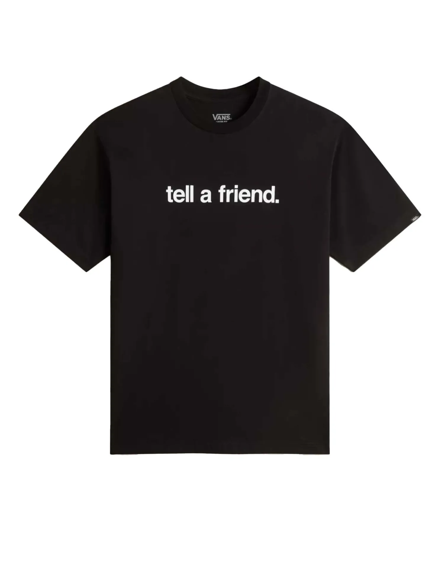 T-Shirt Tell a Friend
